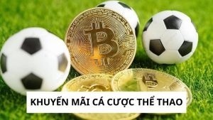 Khuyến Mãi Cá Cược Thể Thao